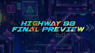 HIGHWAY 88 FINAL PREVIEW (Upcoming Extreme Demon)