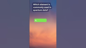 #Sciencefather #Researcher #Nanodots| which elements is commonly used in quantum dots?
