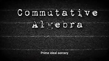 Commutative Algebra