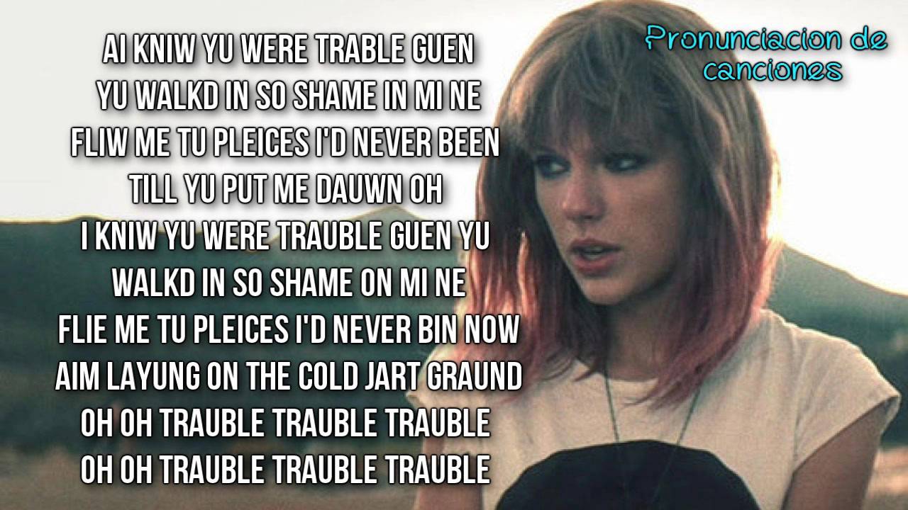 I Knew You Were Trouble. (Tradução em Português) – Taylor Swift
