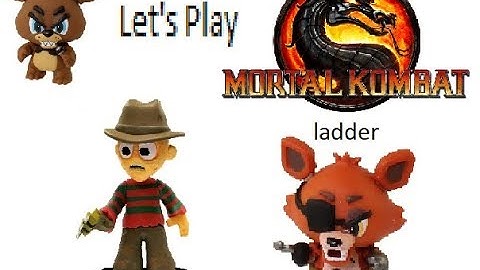 Foxy Plays "Mortal Kombat" ladder as Freddy Krueger (with Freddy Fazbear).