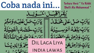 DIL LAGA LIYA versi SHOLAWAT DIBA'I // ya robbi sholli ala muhammad.