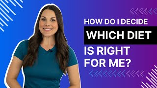 How Do I Decide What Diet Is Right for Me? (Ask the RD) | MyFitnessPal