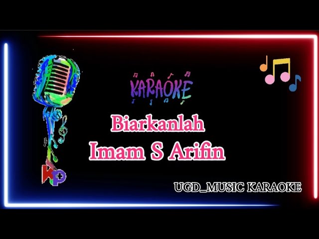 IMAM S ARIFIN - BIARKANLAH | KARAOKE TANPA VOKAL class=