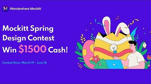 Join Mockitt Spring Design Contest, Win $1500 Cash!