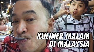 The Onsu Family -  Kuliner Malam Di Malaysia