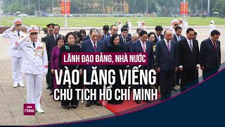 70 năm Chiến thắng Điện Biên Phủ: Lãnh đạo Đảng, Nhà nước vào Lăng viếng Chủ tịch Hồ Chí Minh