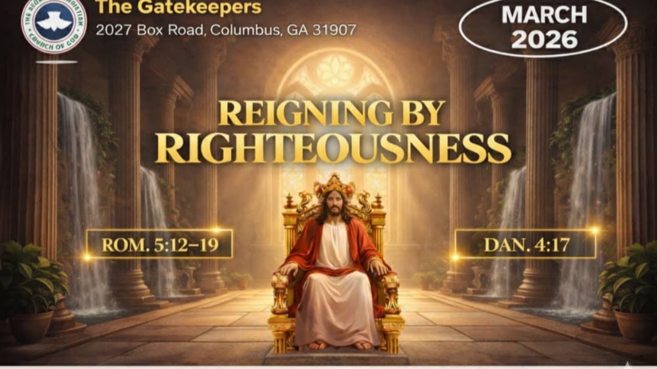 REIGNING BY RIGHTEOUSNESS (03/1/2026)