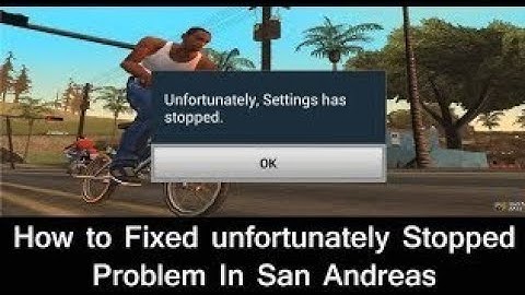 Gta sa unfortunately stopped problem solved
