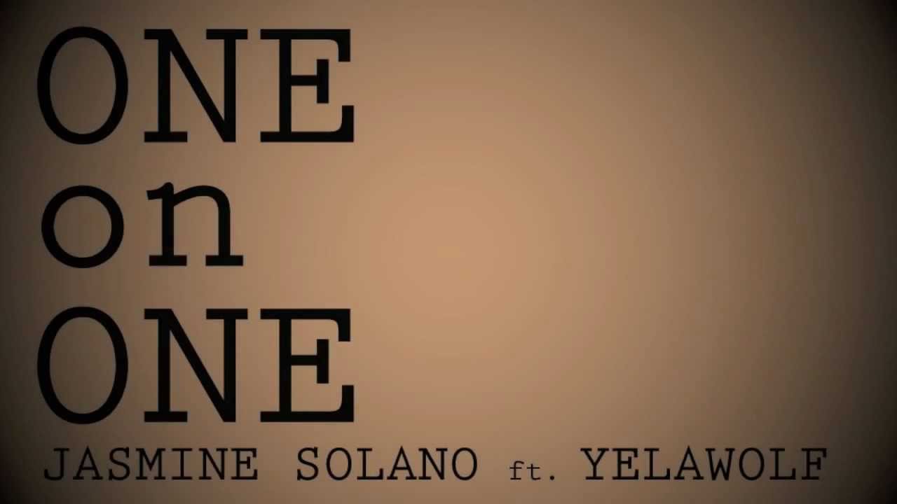 One on One - Jasmine Solano ft. Yelawolf