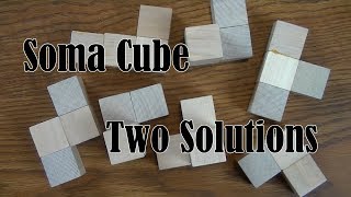 Soma Cube: Two Solutions