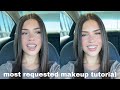 My most requested makeup tutorial