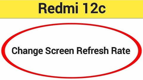 how to change screen refresh rate redmi 12c, refresh rate change kaise karen