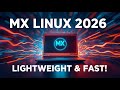 MX Linux 2026 🔥 Why This Lightweight Linux Distro Still Rules Older PCs