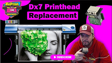 DX7 Printhead Replacement Roland VS 540i 640i HOW-TO-GUIDE 2023