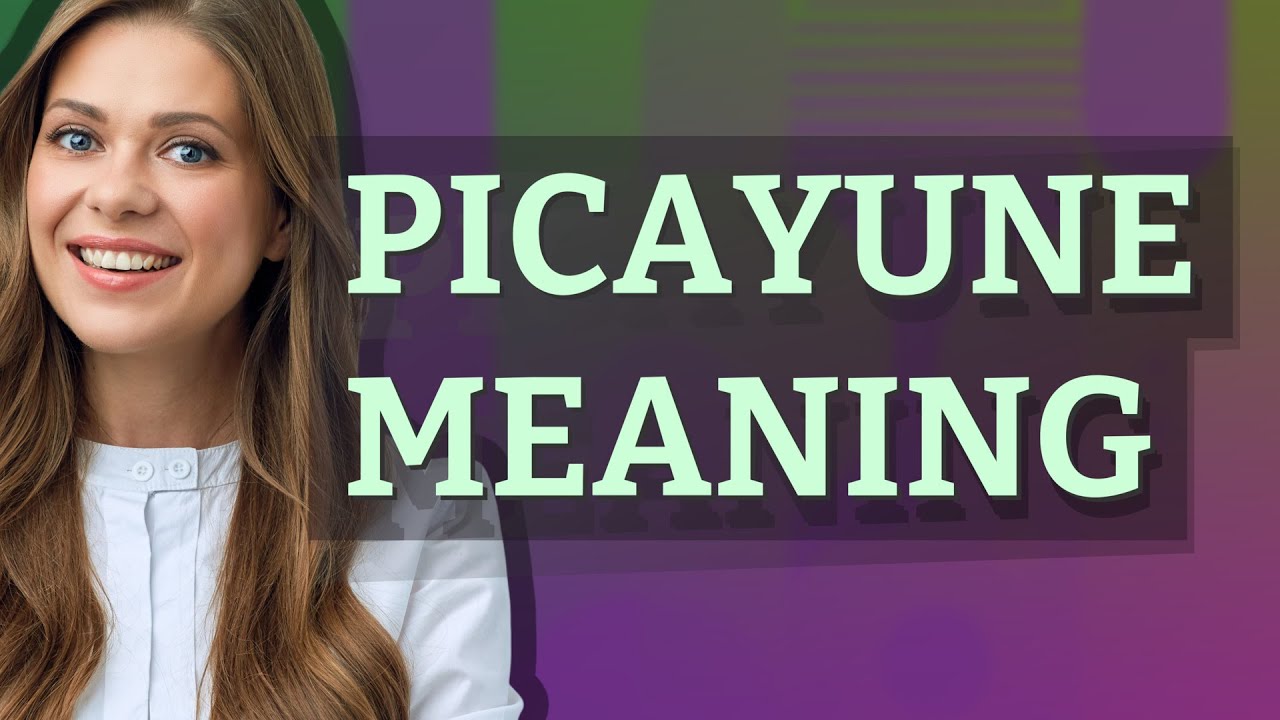 Picayune meaning of Picayune YouTube