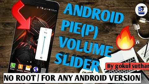 😱get volume slider like android pie in any old android device || get pie volume slider