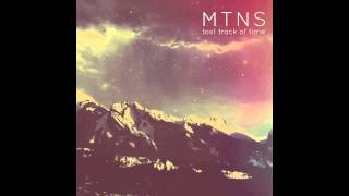 Miniatura de vídeo de "MTNS - Lost Track Of Time"