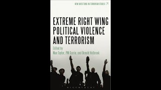 Extreme Right Wing Political Violence and Terrorism — Radicalization and Narrative Shifts