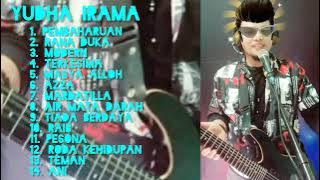 Full Album YUDHA IRAMA - Pembaharuan ! Rana Duka ! Modern ! Terkesima ! Raib