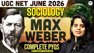 UGC NET Sociology MAX WEBER | UGC NET Sociology Topicwise PYQs | UGC NET Sociology 2026 |Asmita