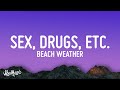 Beach weather  sex drugs etc lyrics