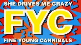 She Drives Me Crazy (Lyrics) - Fine Young Cannibals (HD)