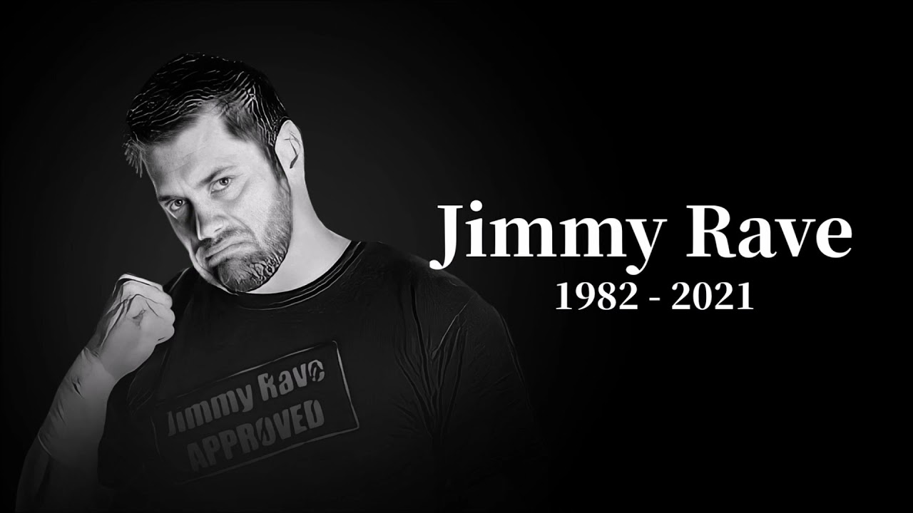 R.I.P JIMMY RAVE! FORMER TNA WRESTLER PASSES AWAY!