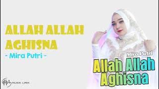Allah Allah Aghisna - Mira Putri (Lirik Lagu dan Terjemah)