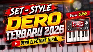 SET STYLE DERO TERBARU 2026 🔥 Versi ORG | Dero Electone Viral | Style Dero Terbaru