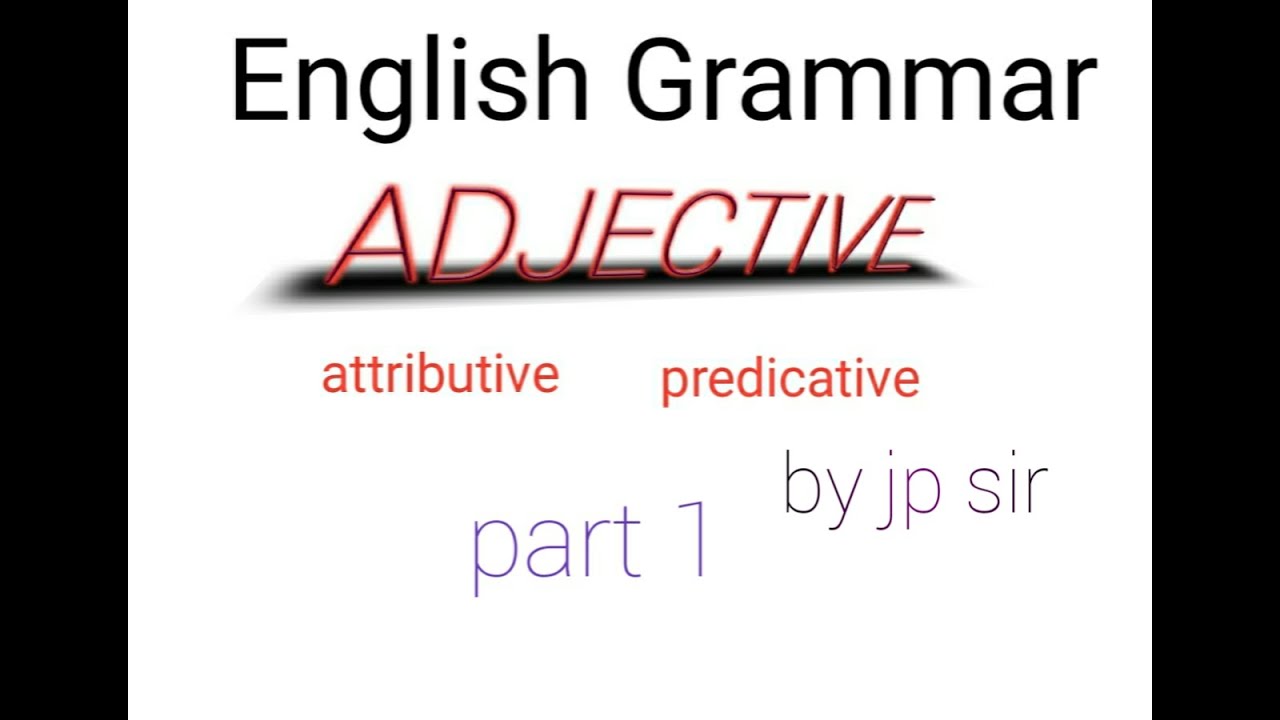 adjective-english-grammar-in-hindi-adjective-in-hindi-by-jp-sir-youtube