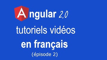 Angular 2.0 - tutoriel 2 : architecture d