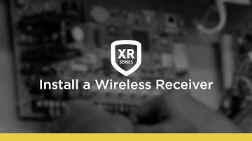 How to Install a Wireless Receiver to an XR Series Panel