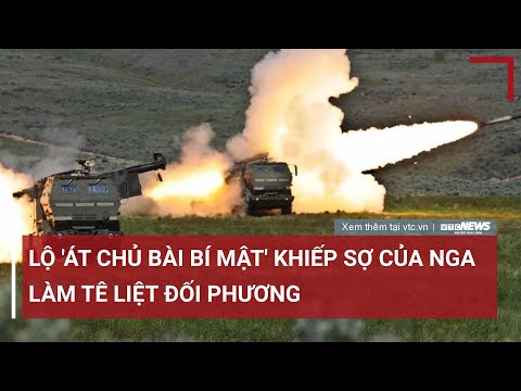 Lộ 'át chủ bài bí mật' khiếp sợ của Nga có thể dùng làm tê liệt đối phương | VTC News