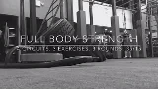 WOD 14: Full Body Strength. 4 Circuits. 3 Exercises. 3 Rounds