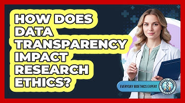 How Does Data Transparency Impact Research Ethics?