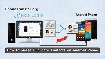 How to Merge Duplicate Contacts on Android Phone, Remove Android Duplicated Contacts