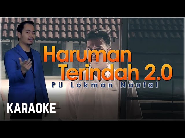 PU Lokman Naufal - Haruman Terindah 2.0 Karaoke HQ class=