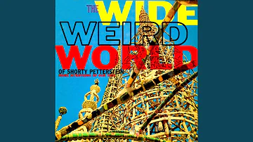 It's a Wide Weird World