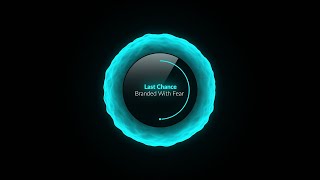 Last Chance - Branded With Fear (Original Mix) [Last Chance Music]