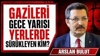 Aslan Bulut - Gazi̇leri̇ Yerlerde Sürükleyen Ki̇m ? Er Gazi̇lere Kumpas Kuran Ki̇m?