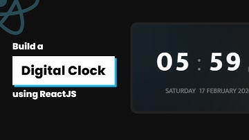Build a Digital Clock with ReactJS | Real-time Clock UI Tutorial