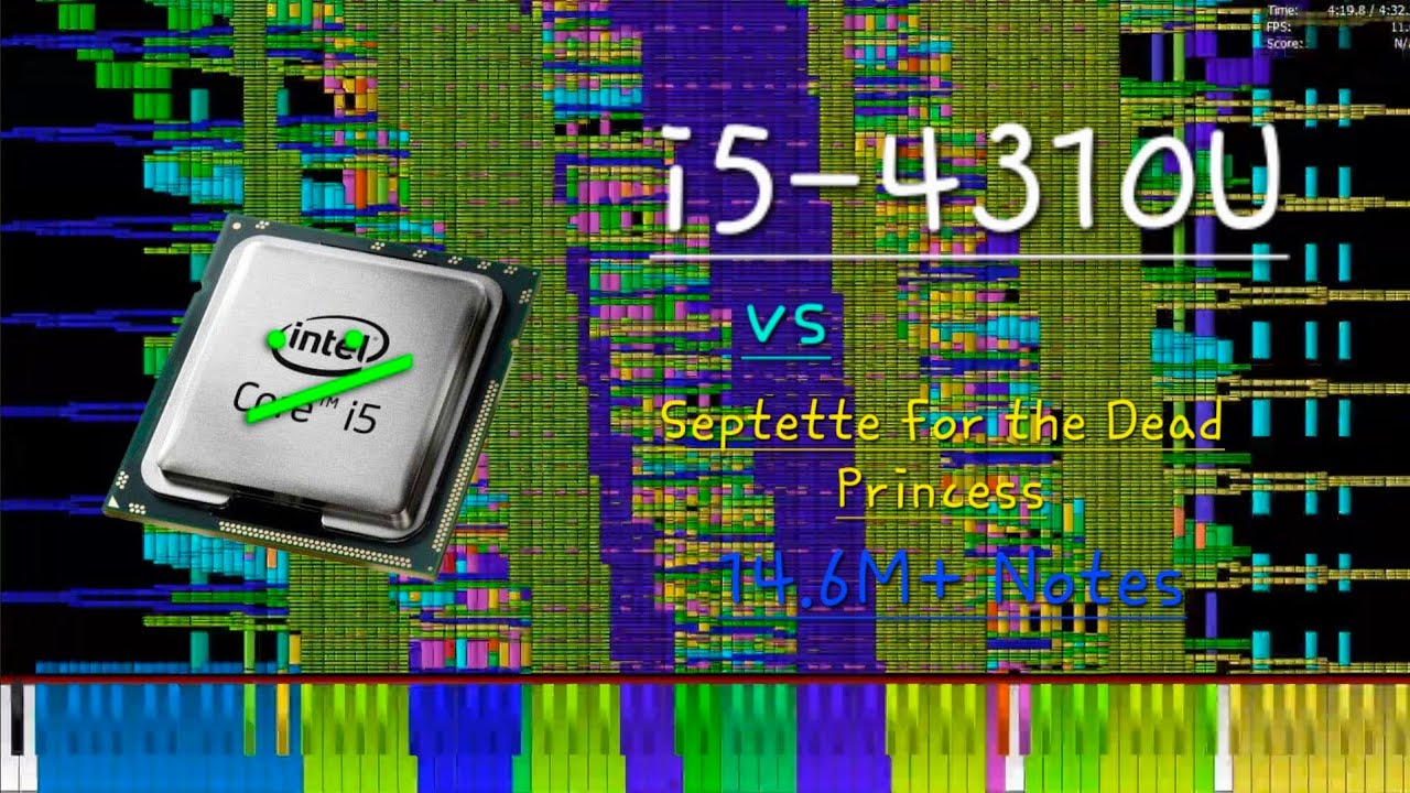 [Black MIDI] i5-4310U vs Septette for the Dead Princess (14.6M+ Notes ...