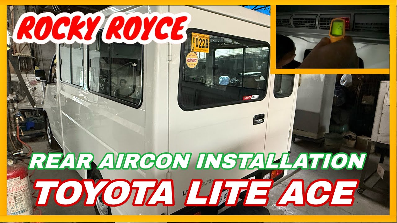 #13 TOYOTA LITE ACE FROM LAGUNA: REAR AIRCON INSTALLATION | ROCKY ROYCE