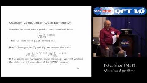 Peter Shor (MIT) [Jan 2012, NASA QFTC] Quantum Algorithms