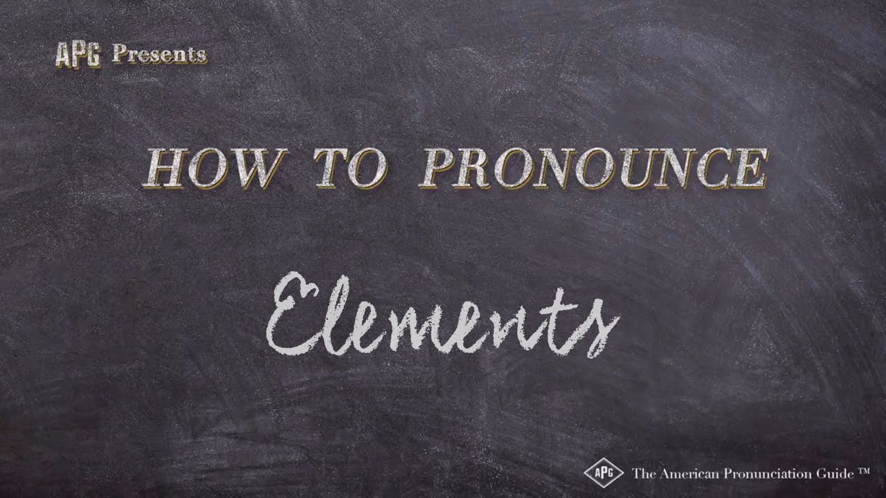 How to Pronounce Elements (Real Life Examples!) YouTube