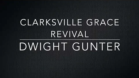 Revival  Dwight Gunter