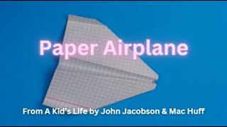 Paper Airplane From A Kids Life