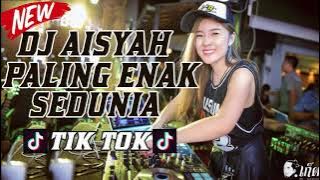 Dj aisyah paling enak sedunia