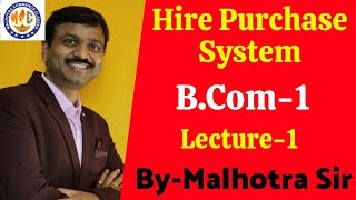 Hire Purchase System#Lecture-1(Theory)#B Com-1 By-Ranjan Malhotra (Malhotra Sir) screenshot 5